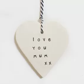 Handmade 'Love You Mum' Ceramic Tag